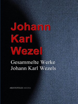 cover image of Gesammelte Werke Johann Karl Wezels